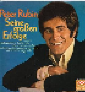 Peter Rubin: Seine Großen Erfolge (LP) - Bild 1