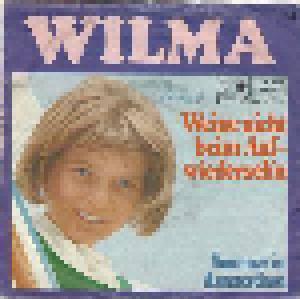 Wilma: Weine Nicht Beim Auf-Wiederseh'n - Cover