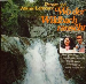 Renate & Werner Leismann: Wo Der Wildbach Rauscht (LP) - Bild 1