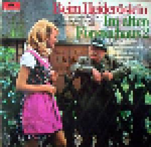 Cover - Friedel Hensch & Die Cyprys: Beim Heideröslein - Im Alten Försterhaus