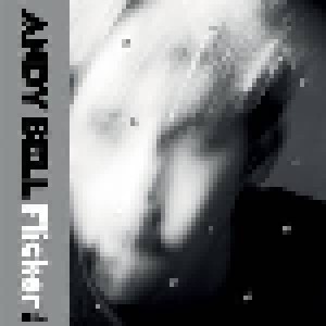 Cover - Andy Bell: Flicker