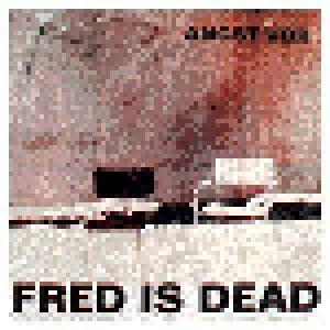 Fred Is Dead: Angst Vor - Cover