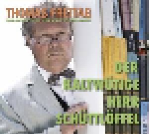 Cover - Thomas Freitag: Kaltwütige Herr Schüttlöffel, Der