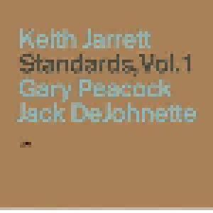 Keith Jarrett, Gary Peacock, Jack DeJohnette: Standards, Vol. 1 (CD) - Bild 1