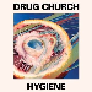 Cover - Drug Church: Hygiene