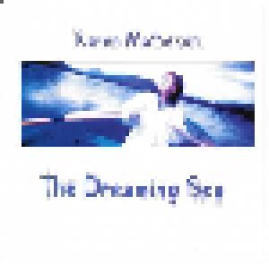 Karen Matheson: The Dreaming Sea (CD) - Bild 1