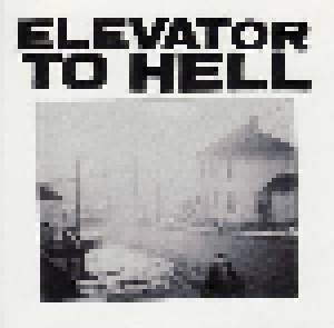 Cover - Elevator To Hell: Parts 1-3