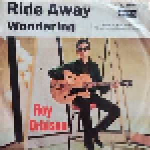 Roy Orbison: Ride Away (7") - Bild 1