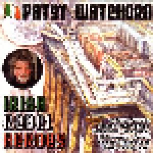 Cover - Patsy Watchorn: Irish Rebel Heroes