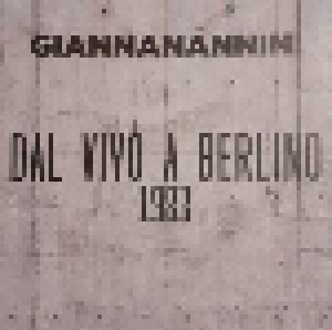 Cover - Gianna Nannini: Dal Vivo A Berlino 1983
