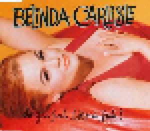 Belinda Carlisle: Do You Feel Like I Feel? (Single-CD) - Bild 1