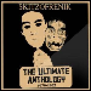 Cover - Skitzofrenik: Ultimate Anthology 1979-1982, The