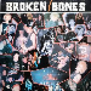 Broken Bones: Never Say Die (12") - Bild 1