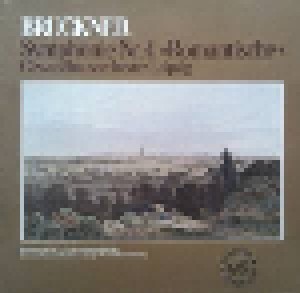 Anton Bruckner: Symphonie Nr. 4 Es-Dur - "Romantische" (LP) - Bild 1