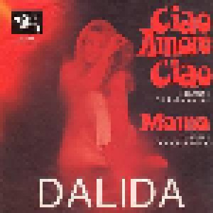 Dalida: Ciao Amore Ciao (7") - Bild 1