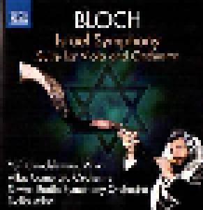 Ernest Bloch: Israel Symphony/Suite For Viola And Orchestra - Cover