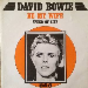 David Bowie: Be My Wife (7") - Bild 1