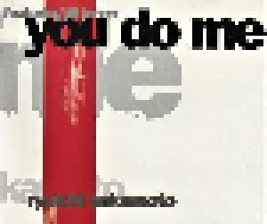 Ryūichi Sakamoto: You Do Me (Single-CD) - Bild 1