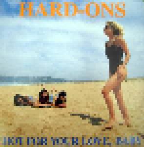 Hard-Ons: Hot For Your Love, Baby - Cover