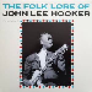 John Lee Hooker: The Folk Lore Of John Lee Hooker (LP) - Bild 1