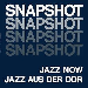 Cover - Ulrich Gumpert & Günter Sommer: Snapshot - Jazz Now - Jazz Aus Der DDR