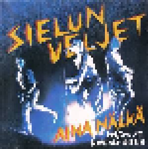 Sielun Veljet: Aina Nälkä - Veljien 20 Pahinta Hittiä (CD) - Bild 1