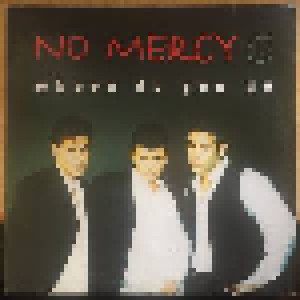 No Mercy: Where Do You Go (12") - Bild 1