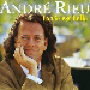 André Rieu: La Vie Est Belle (CD) - Bild 1