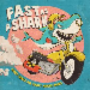 Cover - Shellycoat: Fast As A Shark - Short Songs For Smart Middle Agers