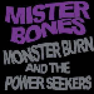 Mister Bones: Monster Burn And The Power Seekers - Cover