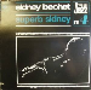 Cover - Sidney Bechet And His Orchestra: Superb Sidney