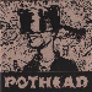 Cover - Pothead: Pothead