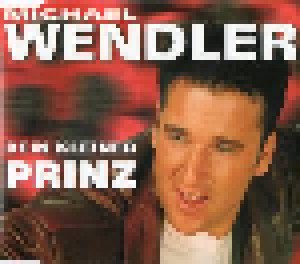 Cover - Michael Wendler: Dein Kleiner Prinz