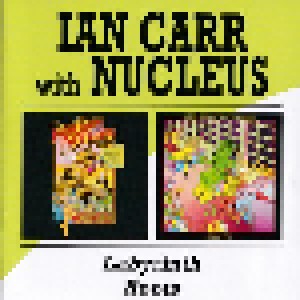 Ian Carr With Nucleus: Labyrinth / Roots (Split-2-CD) - Bild 1