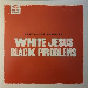 Cover - Fantastic Negrito: White Jesus Black Problems