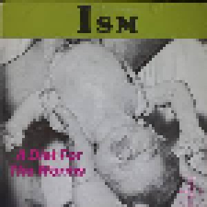 Ism: A Diet For The Worms (LP) - Bild 1