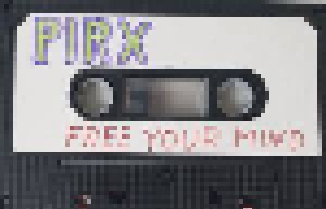 Pirx: Free Your Mind (Tape-Single) - Bild 3