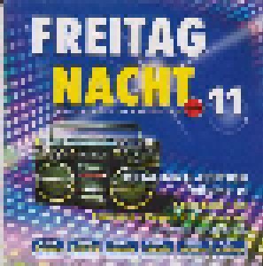 Cover - DJ Happy Vibes: Freitag Nacht - Mega-Maxi-Edition Vol. 11