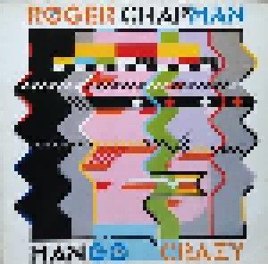 Roger Chapman: Mango Crazy (LP) - Bild 1