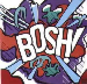 The Quiet Boys: Bosh! (LP) - Bild 1