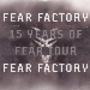 Fear Factory: 15 Years Of Fear Factory (Promo-Mini-CD / EP) - Bild 1