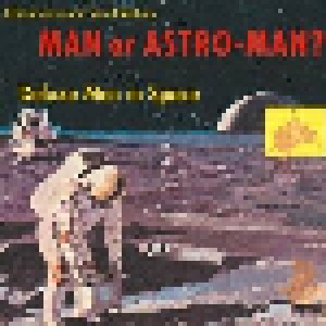 Man or Astro-Man?: Deluxe Men In Space (Mini-CD / EP) - Bild 1