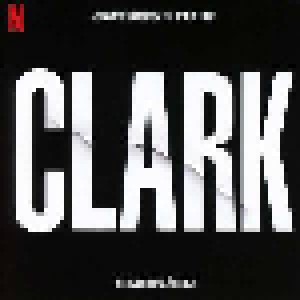 Cover - Mikael Åkerfeldt: Clark (A Dramatic Score From The Netflix Series)
