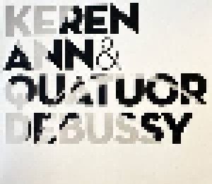 Keren Ann & Quatuor Debussy: Keren Ann & Quatuor Debussy (CD) - Bild 1