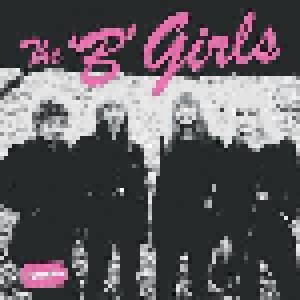 Cover - 'B' Girls, The: Bad Not Evil