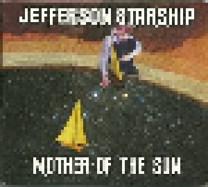 Jefferson Starship: Mother Of The Sun (CD) - Bild 1