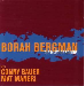Cover - Borah Bergman: River Of Sounds, The