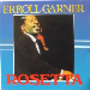 Erroll Garner: Rosetta (CD) - Bild 1