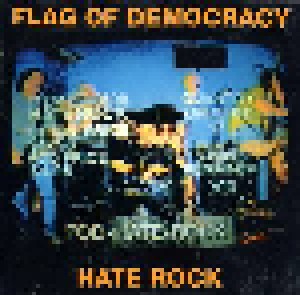 Flag Of Democracy: Hate Rock (CD) - Bild 1