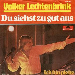 Cover - Volker Lechtenbrink: Du Siehst Zu Gut Aus